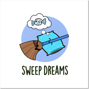 Sweep Dreams Cute Broom Pun Posters and Art